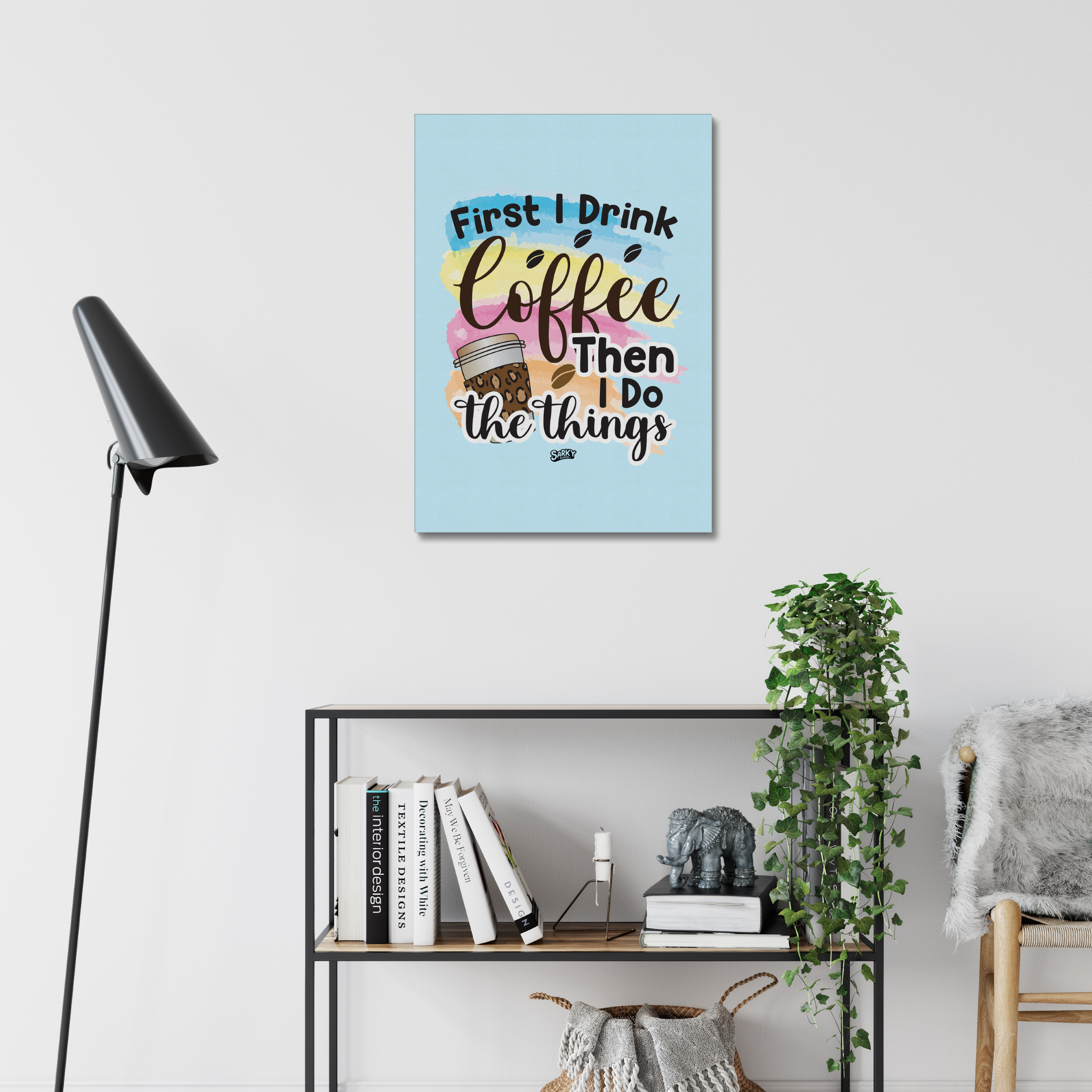 First I Drink Coffee | Canvas Art Print