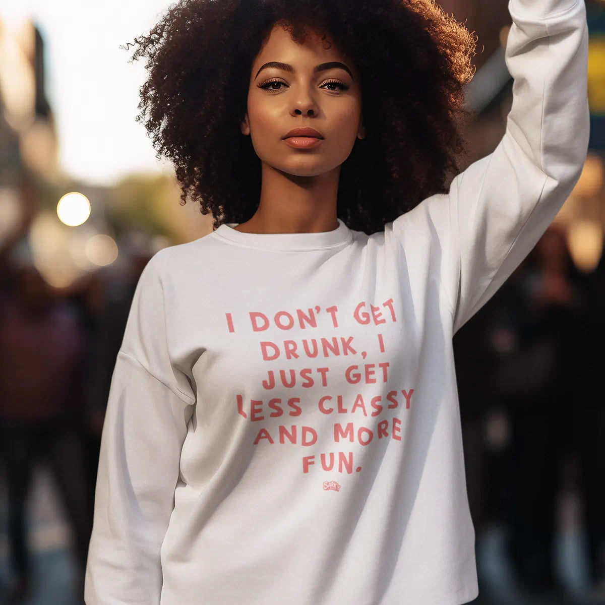 I Don't Get Drunk Sweatshirt