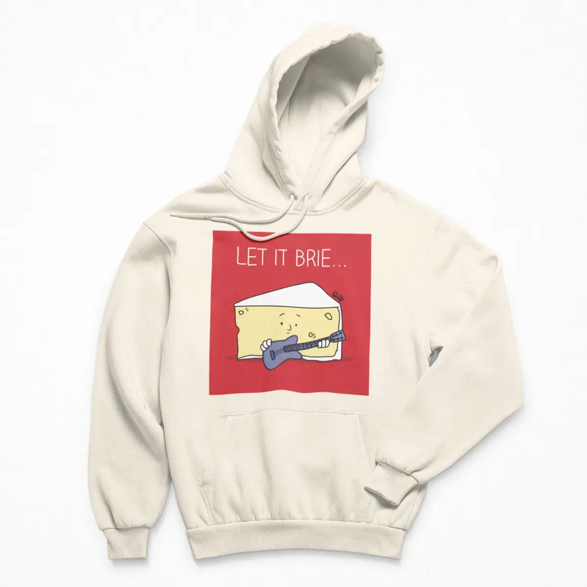 Let It Brie Hoodie