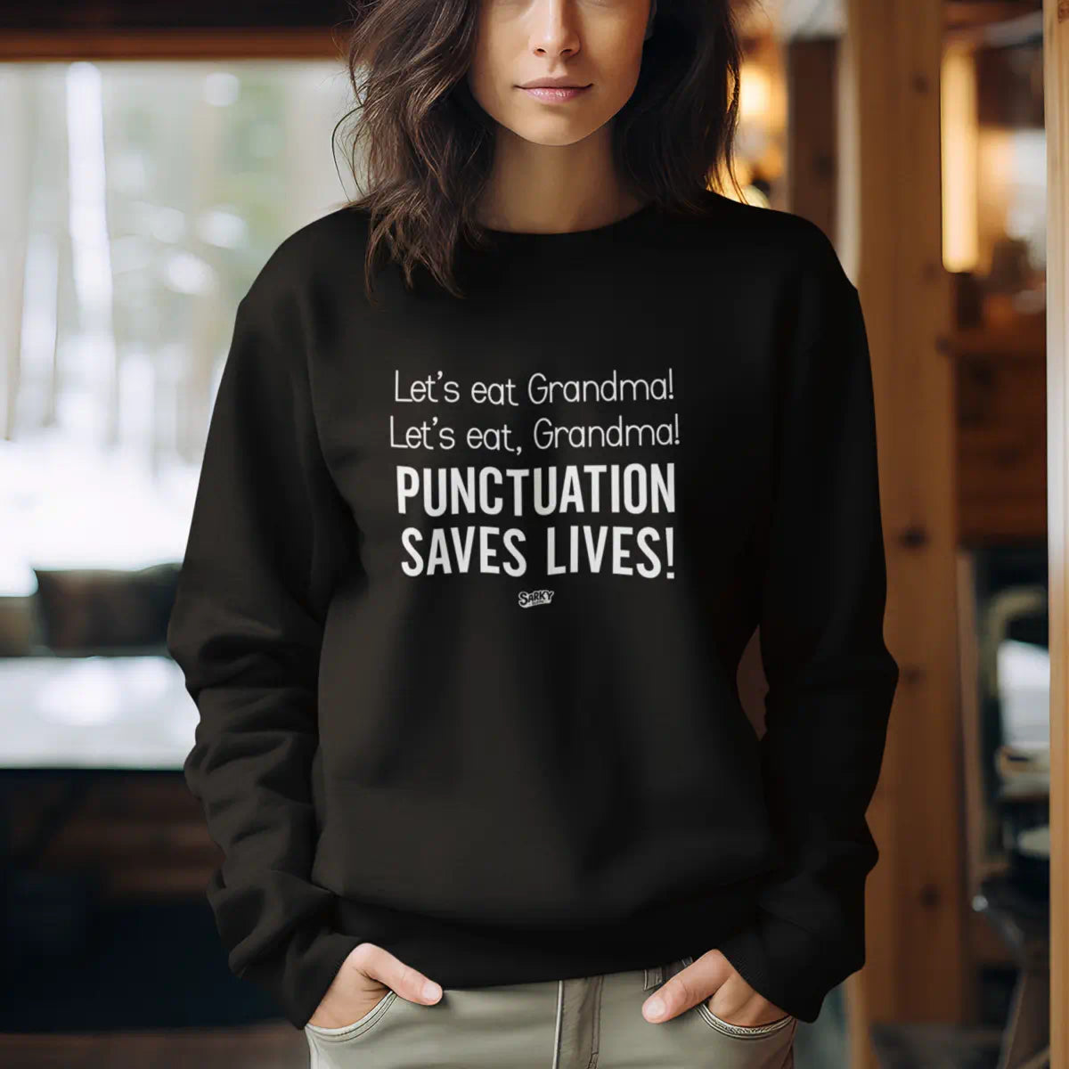 Lets Eat Grandma! Sweatshirt