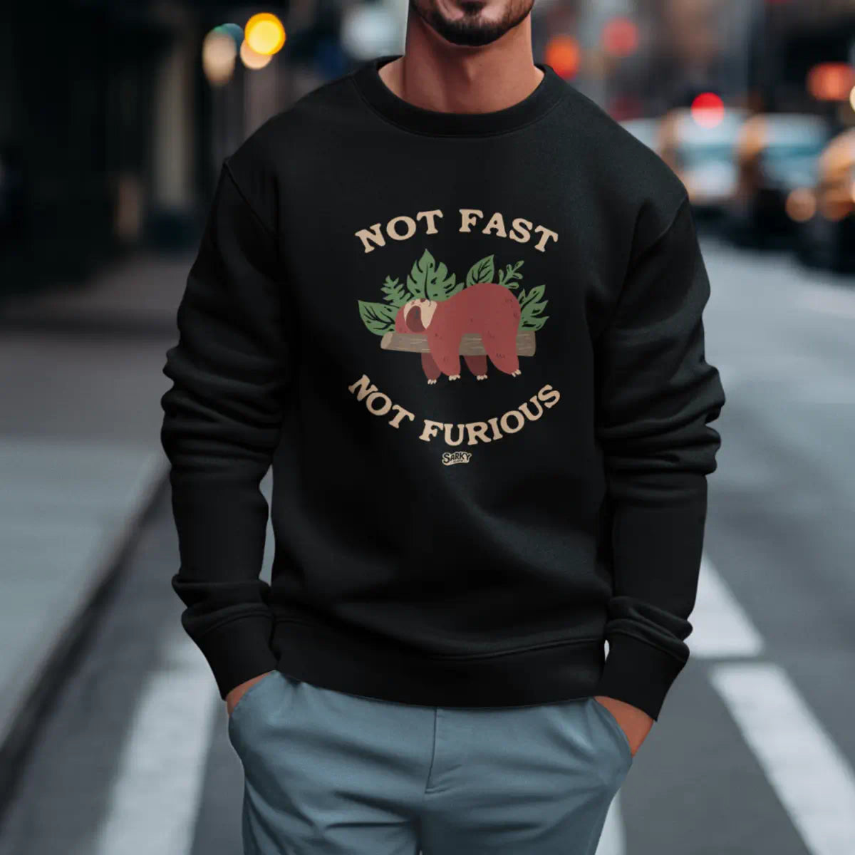 Not Fast Not Furious Sweatshirt