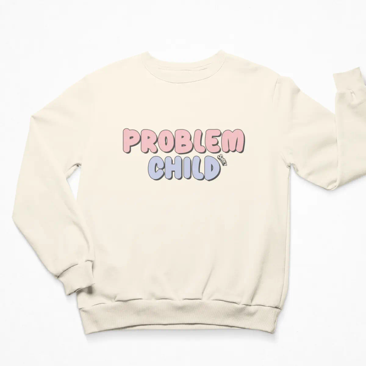 Problem Child Sweatshirt