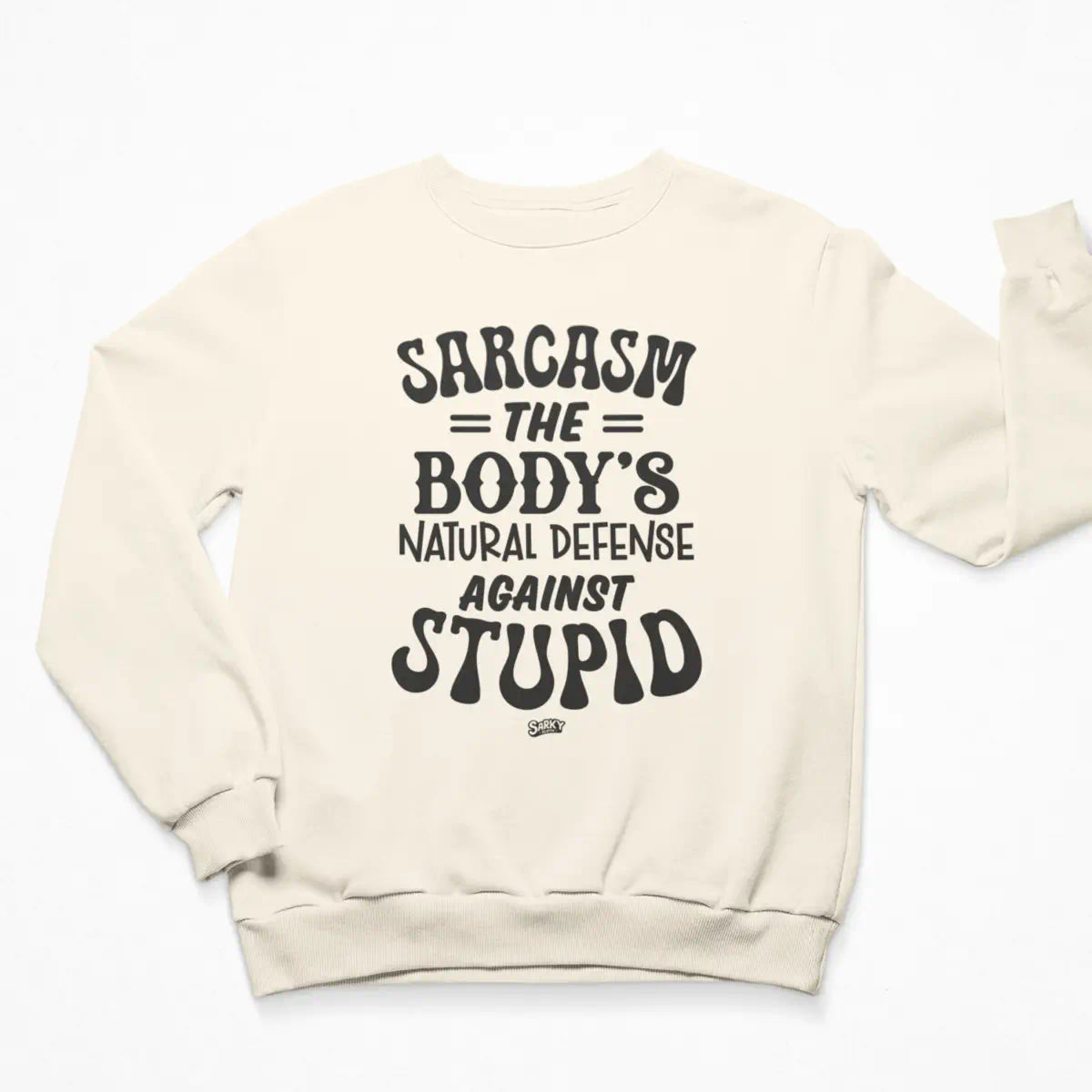 Sarcasm Sweatshirt