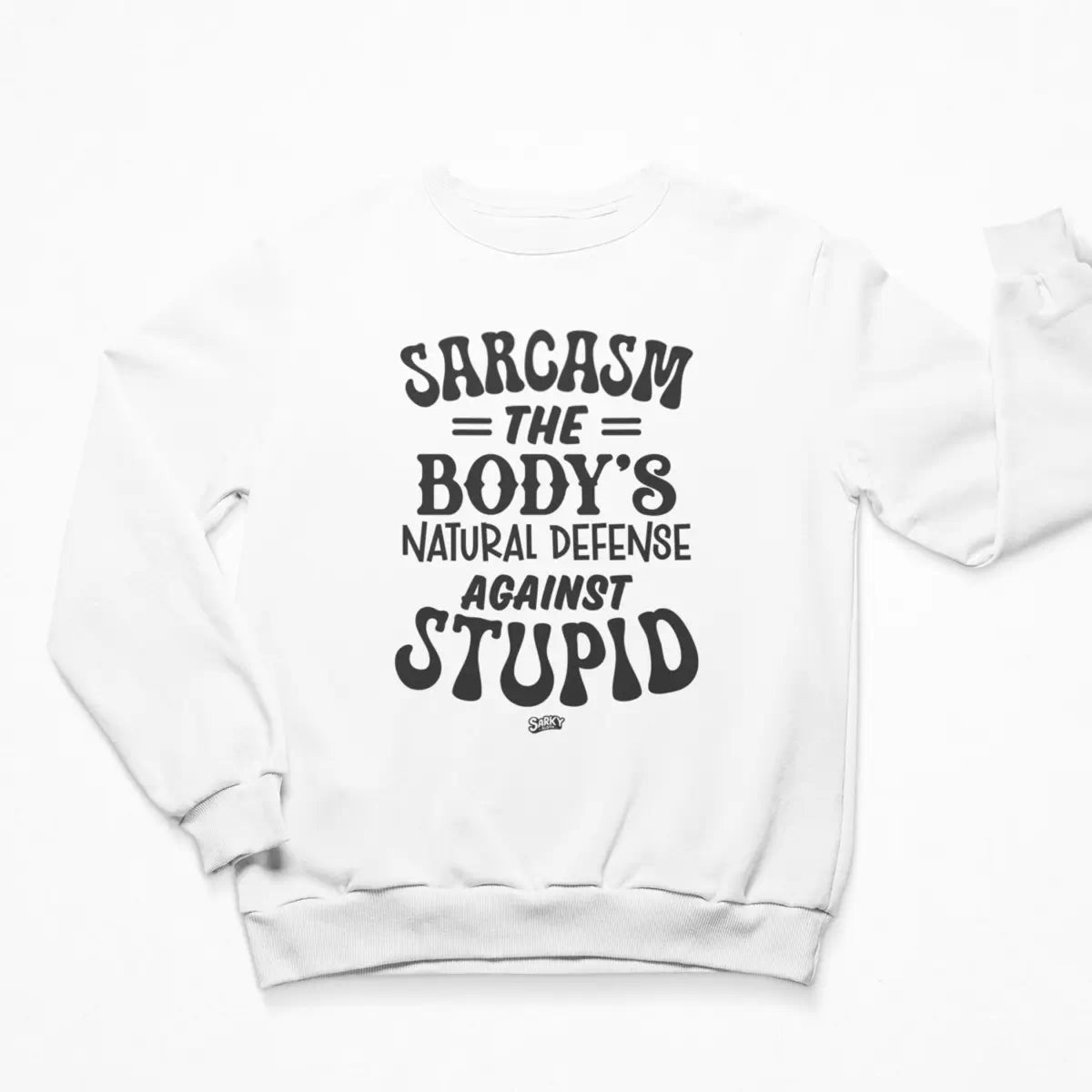 Sarcasm Sweatshirt